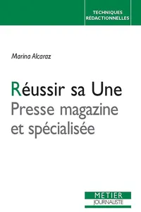 Réussir sa Une : Presse magazine et spécialisée_cover