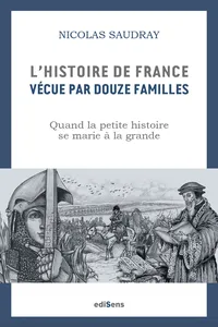 L'Histoire de France vécue par 12 familles_cover