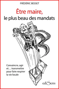 Etre maire, le plus beau des mandats_cover