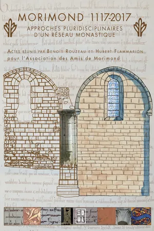 Morimond 1117-2017 : approches pluridisciplinaires d'un réseau monastique