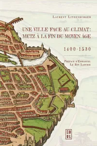 Une ville face au climat : Metz à la fin du Moyen Âge, 1400-1530_cover