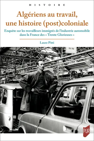 Algériens au travail, une histoire (post)coloniale