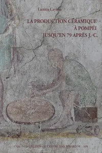 La production céramique à Pompéi jusqu'en 79 après J.-C._cover