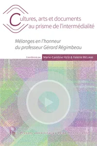 Cultures, arts et documents au prisme de l'intermédialité_cover