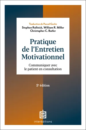 Pratique de l'entretien motivationnel - 2e éd.