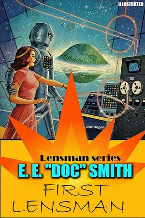 First Lensman. Lensman series. Illustrated