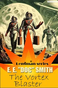 The Vortex Blaster. Lensman series. Illustrated_cover