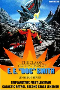 The Classic Collection of E. E. "Doc" Smith. Lensman series. Illustrated_cover
