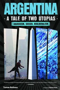 Argentina, A Tale of Two Utopias_cover