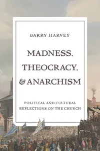 Madness, Theocracy, and Anarchism_cover