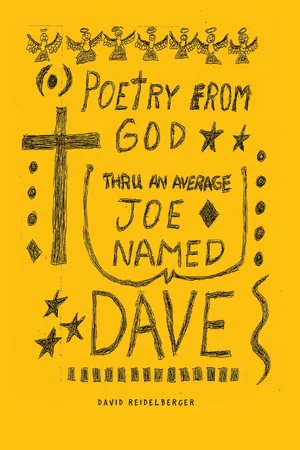 POETRY FROM GOD THROUGH AN AVERAGE JOE NAMED DAVE