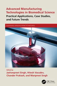 Advanced Manufacturing Technologies in Biomedical Science_cover