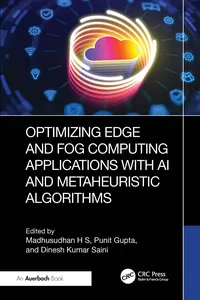Optimizing Edge and Fog Computing Applications with AI and Metaheuristic Algorithms_cover