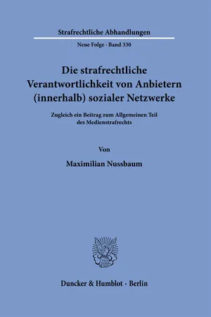 Die strafrechtliche Verantwortlichkeit von Anbietern (innerhalb) sozialer Netzwerke