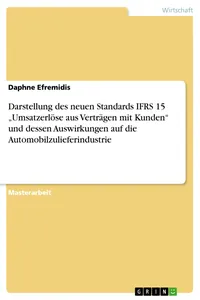 Darstellung des neuen Standards IFRS 15 "Umsatzerlöse aus Verträgen mit Kunden" und dessen Auswirkungen auf die Automobilzulieferindustrie_cover