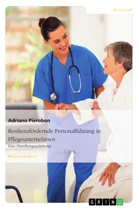 Resilienzfördernde Personalführung in Pflegeunternehmen. Eine Handlungsanleitung_cover