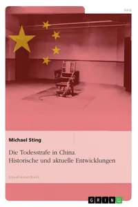 Die Todesstrafe in China. Historische und aktuelle Entwicklungen_cover