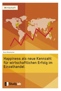 Happiness als neue Kennzahl für wirtschaftlichen Erfolg im Einzelhandel_cover