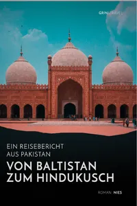 Von Baltistan zum Hindukusch. Ein Reisebericht aus Pakistan_cover