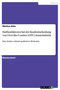 Einflussfaktoren bei der Kaufentscheidung von Over-the-Counter Arzneimitteln_cover
