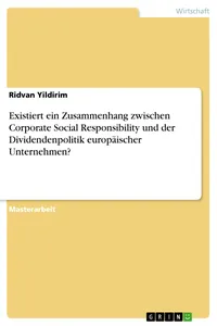 Existiert ein Zusammenhang zwischen Corporate Social Responsibility und der Dividendenpolitik europäischer Unternehmen?_cover