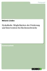 Dyskalkulie. Möglichkeiten der Förderung und Intervention bei Rechenschwäche_cover