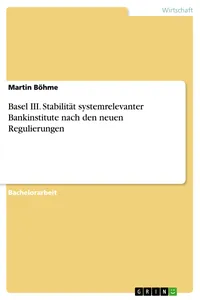 Basel III. Stabilität systemrelevanter Bankinstitute nach den neuen Regulierungen_cover