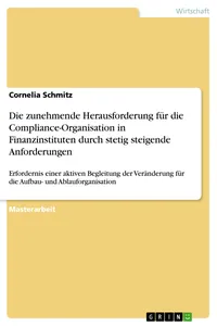 Die zunehmende Herausforderung für die Compliance-Organisation in Finanzinstituten durch stetig steigende Anforderungen_cover