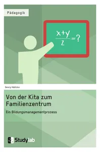 Von der Kita zum Familienzentrum. Ein Bildungsmanagementprozess_cover