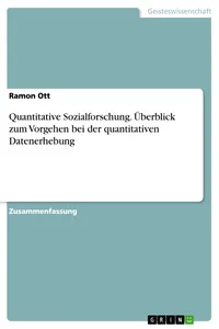Quantitative Sozialforschung. Überblick zum Vorgehen bei der quantitativen Datenerhebung_cover