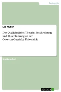 Der Qualitätszirkel. Theorie, Beschreibung und Durchführung an der Otto-von-Guericke Universität_cover