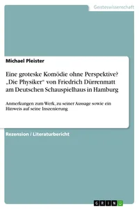 Eine groteske Komödie ohne Perspektive? "Die Physiker" von Friedrich Dürrenmatt am Deutschen Schauspielhaus in Hamburg_cover