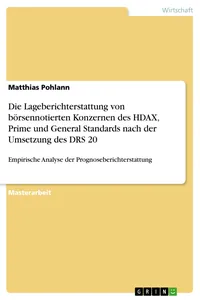 Die Lageberichterstattung von börsennotierten Konzernen des HDAX, Prime und General Standards nach der Umsetzung des DRS 20_cover