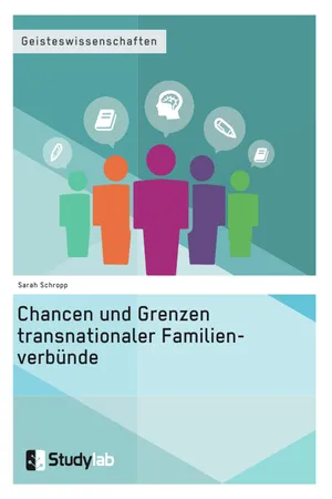 Chancen und Grenzen transnationaler Familienverbünde