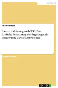 Umsatzrealisierung nach IFRS. Eine kritische Betrachtung der Regelungen für ausgewählte Wirtschaftsbranchen_cover