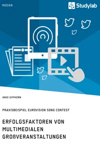Erfolgsfaktoren von multimedialen Großveranstaltungen. Praxisbeispiel Eurovision Song Contest_cover