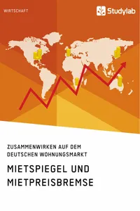 Mietspiegel und Mietpreisbremse. Zusammenwirken auf dem deutschen Wohnungsmarkt_cover