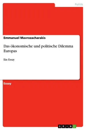 Das ökonomische und politische Dilemma Europas