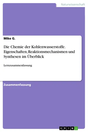 Die Chemie der Kohlenwasserstoffe. Eigenschaften, Reaktionsmechanismen und Synthesen im Überblick