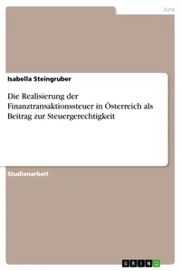 Die Realisierung der Finanztransaktionssteuer in Österreich als Beitrag zur Steuergerechtigkeit_cover