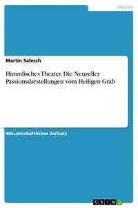 Himmlisches Theater. Die Neuzeller Passionsdarstellungen vom Heiligen Grab_cover