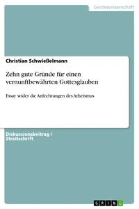 Zehn gute Gründe für einen vernunftbewährten Gottesglauben_cover