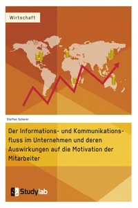 Der Informations- und Kommunikationsfluss im Unternehmen und deren Auswirkungen auf die Motivation der Mitarbeiter_cover