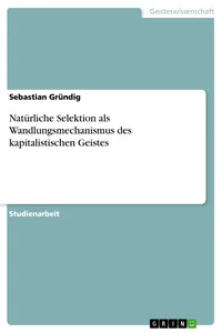 Natürliche Selektion als Wandlungsmechanismus des kapitalistischen Geistes_cover