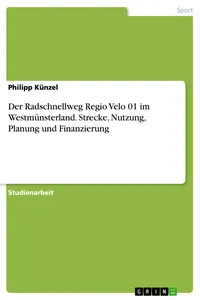 Der Radschnellweg Regio Velo 01 im Westmünsterland. Strecke, Nutzung, Planung und Finanzierung_cover