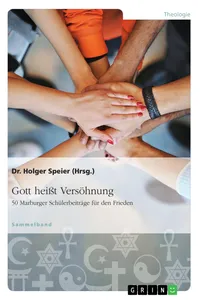 Gott heißt Versöhnung. 50 Marburger Schülerbeiträge für den Frieden_cover
