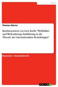 Buchrezension von Gert Krells "Weltbilder und Weltordnung: Einführung in die Theorie der internationalen Beziehungen"_cover