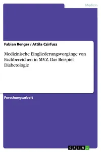 Medizinische Eingliederungsvorgänge von Fachbereichen in MVZ. Das Beispiel Diabetologie_cover