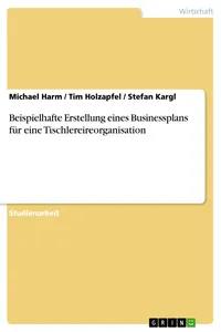 Beispielhafte Erstellung eines Businessplans für eine Tischlereireorganisation_cover