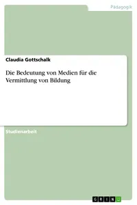 Die Bedeutung von Medien für die Vermittlung von Bildung_cover